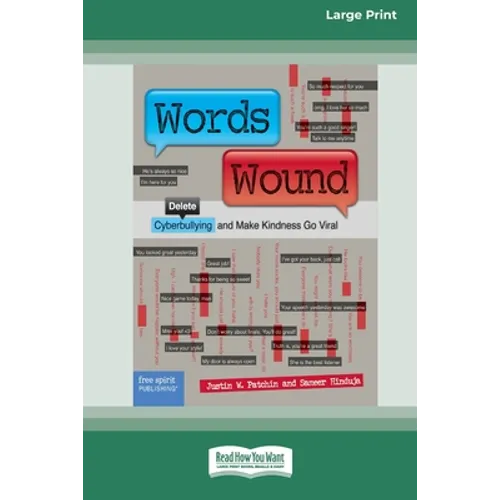 Words Wound: Delete Cyberbullying and Make Kindness Go Viral [Standard Large Print 16 Pt Edition] - Paperback