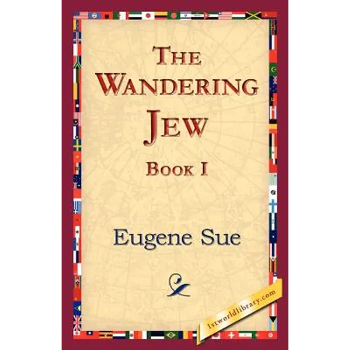 The Wandering Jew, Book I - Paperback