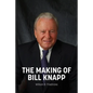The Making of Bill Knapp - Paperback