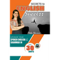Secrets to English Success: Upgrade Your Spoken English And Grammar In Just 30 Days - Paperback