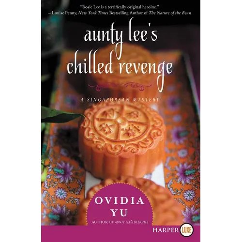 Aunty Lee's Chilled Revenge: A Singaporean Mystery - Paperback
