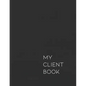 My Client Book: Customer Appointment Management System and Tracker - Paperback