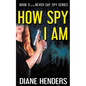 How Spy I Am - Paperback