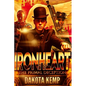 Ironheart: The Primal Deception - Paperback