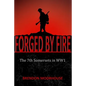 Forged by Fire: The 7th Somersets in WW1 - Paperback