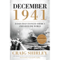 December 1941: 31 Days That Changed America and Saved the World - Paperback