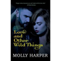 Love and Other Wild Things - Paperback