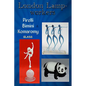 London Lampworkers: Pirelli, Bimini and Komaromy Glass: Your Guide to Pirelli, Komaromy and Bimini Glass. Book 1 of a four part trilogy. - Paperback