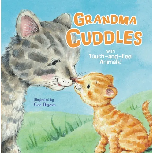 Grandma Cuddles: With Touch-And-Feel Animals! - Board Book