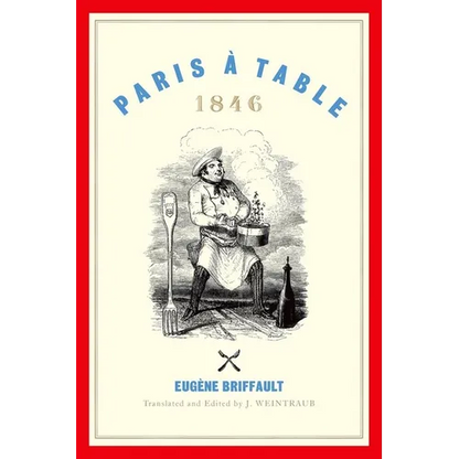 Paris À Table: 1846 - Hardcover