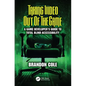 Taking Video Out of the Game: A Game Developer's Guide to Total Blind Accessibility - Paperback