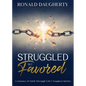 Struggled but Favored - Paperback