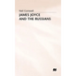 James Joyce and the Russians - Hardcover