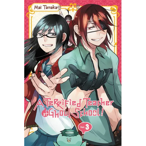 A Terrified Teacher at Ghoul School!, Vol. 3 - Paperback