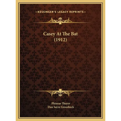Casey At The Bat (1912) - Hardcover