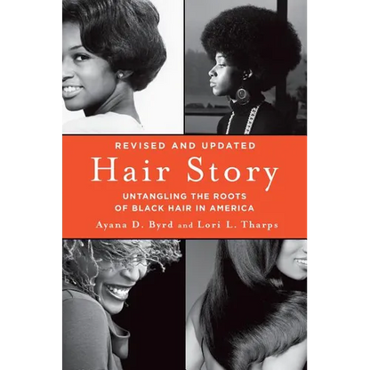 Hair Story: Untangling the Roots of Black Hair in America - Paperback