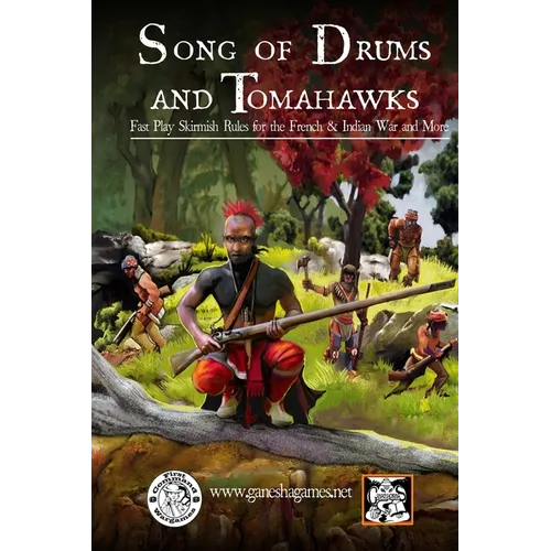 Song of Drums and Tomahawks: Fast Play Skirmish Rules for the French & Indian War and More - Paperback