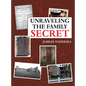 Unraveling the Family Secret - Hardcover