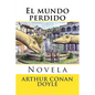 El Mundo Perdido: Novela - Paperback