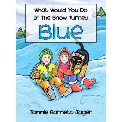 What Would You Do If the Snow Turned Blue - Hardcover