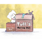 Tuff's Moving Day - Hardcover