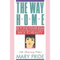 The Way Home: Beyond Feminism, Back to Reality - Paperback