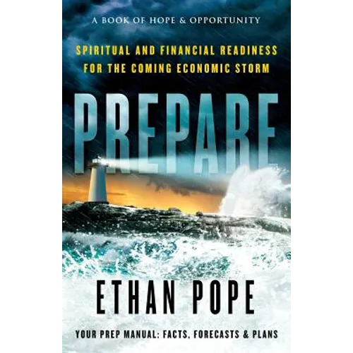 Prepare: Spiritual and Financial Readiness for the Coming Economic Storm - Paperback