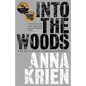 Into the Woods: The Battle for Tasmania's Forests - Paperback