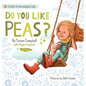 Do You Like Peas? - Hardcover