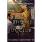 Sheltered by the Doctor - Paperback