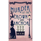 Murder at the Crown and Anchor - Hardcover