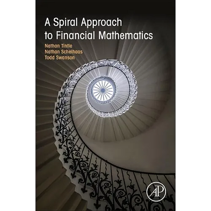 A Spiral Approach to Financial Mathematics - Paperback