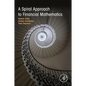 A Spiral Approach to Financial Mathematics - Paperback