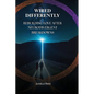 Wired Differently: Rebuilding Love After Neurodivergent Breakdowns - Paperback