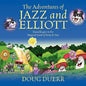 The Adventures of Jazz and Elliott: Danielle Goes to the Magical Land of Roop-E-Doo - Paperback