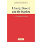 Liberty, Desert and the Market: A Philosophical Study - Paperback