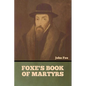 Foxe's Book of Martyrs - Paperback