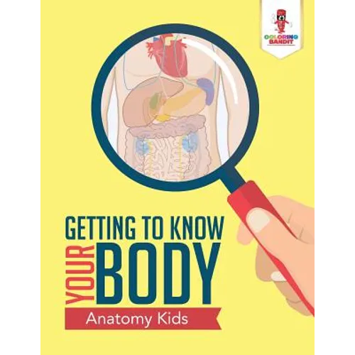 Human Anatomy 101: Adult Coloring Book Anatomy Edition - Paperback