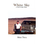 White Sky, a Year in Saudi Arabia - Paperback