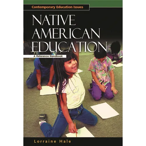 Native American Education: A Reference Handbook - Hardcover