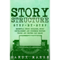 Story Structure: Step-by-Step Essential Story Building, Story Development and Suspense Writing Tricks Any Writer Can Learn - Paperback