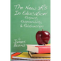 The New 3Rs In Education: Respect, Responsibility, And Relationships - Paperback