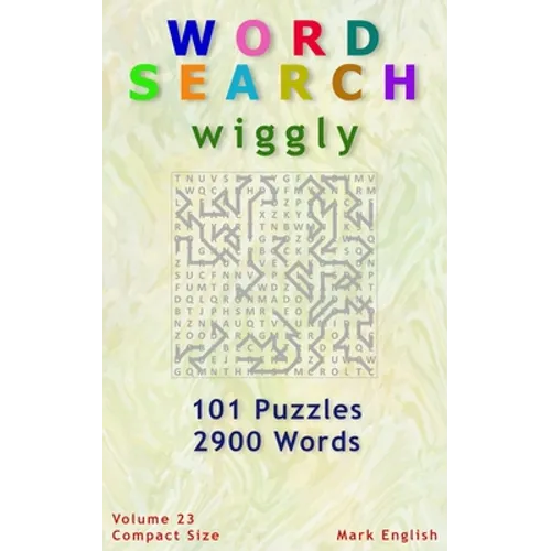 Word Search: Wiggly, 101 Puzzles, 2900 Words, Volume 23, Compact 5"x8" Size - Paperback