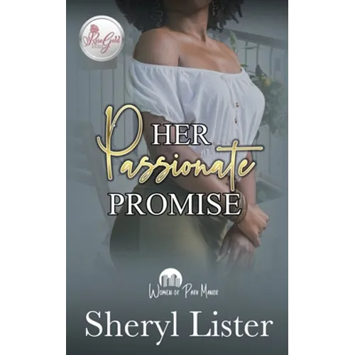 Her Passionate Promise: Women Of Park Manor - Paperback