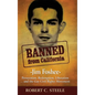 Banned from California: -Jim Foshee- Persecution, Redemption, Liberation ... and the Gay Civil Rights Movement - Hardcover