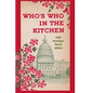 Who's Who in the Kitchen: 1960s Washington Politician & Celebrity Cookbook - Paperback