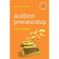 Authorpreneurship: The Business of Creativity - Paperback