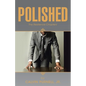Polished: The Resilience Chapters - Paperback