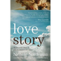 Love Story: The Hand That Holds Us from the Garden to the Gates - Paperback