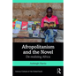 Afropolitanism and the Novel: De-Realizing Africa - Paperback